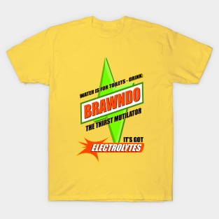 Water is for Toilets - Drink Brawndo T-Shirt